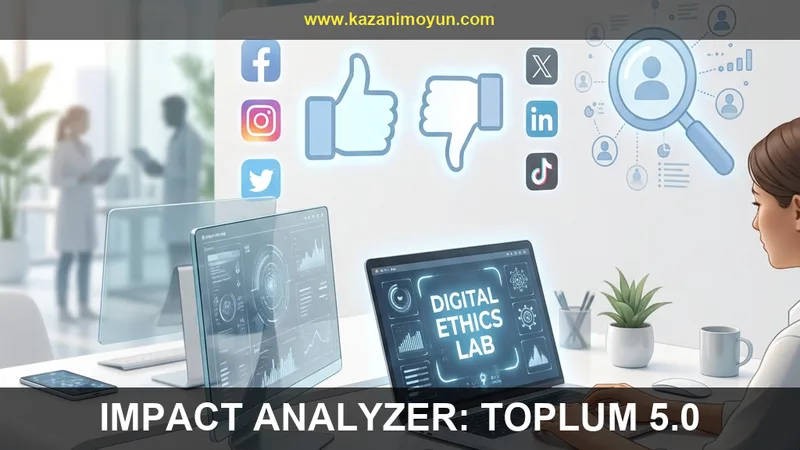 Impact Analyzer: Toplum 5.0 